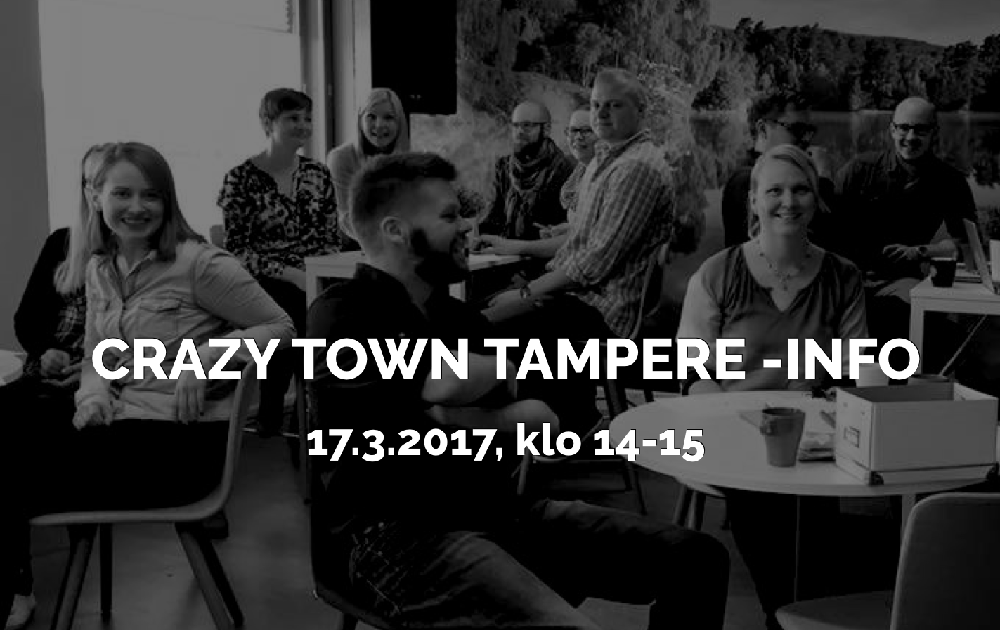17.3.2017 – Tampereen Crazy Town -info