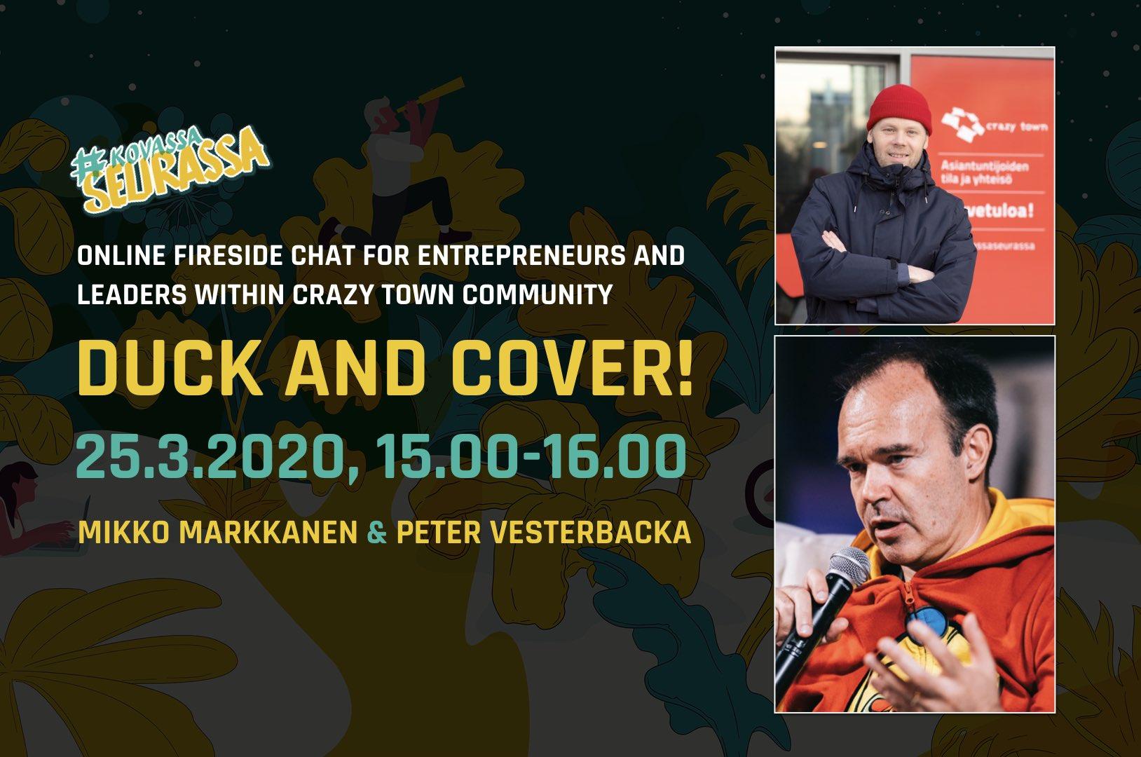 25.3.2020 – Online: Duck and cover! feat Mikko Markkanen & Peter Vesterbacka