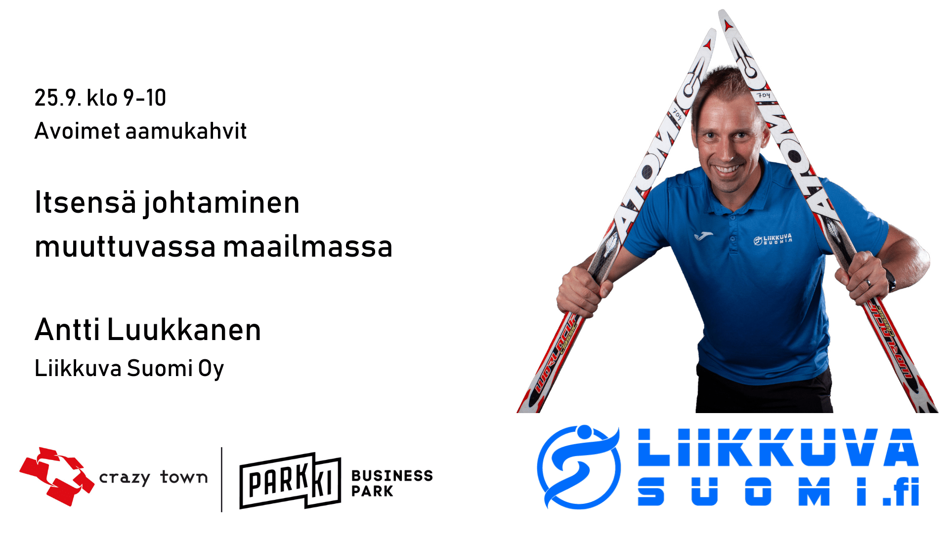 25.9.2020 – Itsensä johtaminen muuttuvassa maailmassa – Antti Luukkanen (HML)